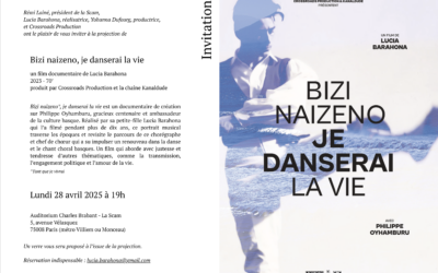 PROJECTION À PARIS DE « BIZI NAIZENO, JE DANSERAI LA VIE »